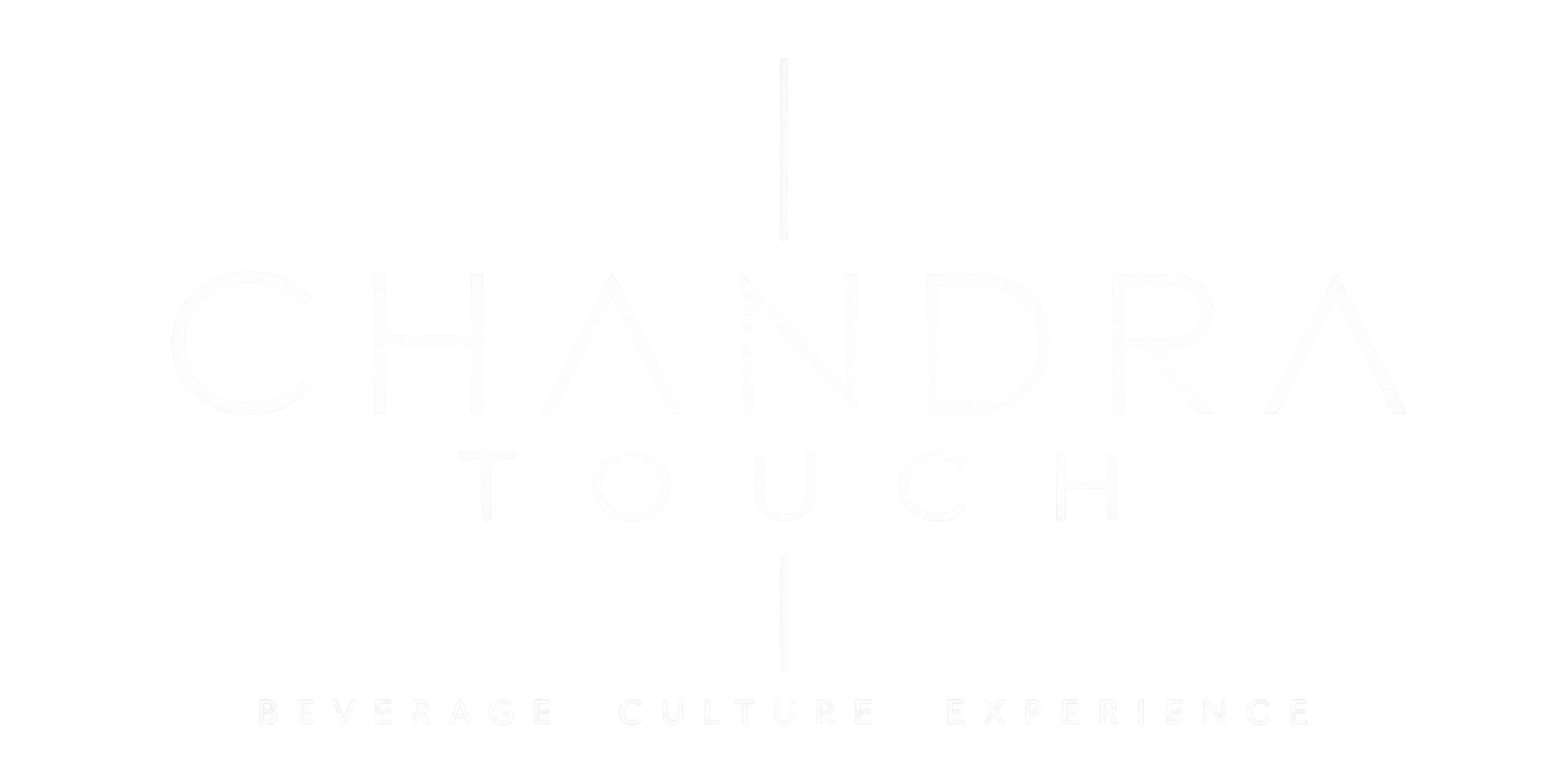 Chandra Touch — Beverage Culture Experience